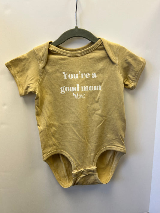 You're A Good Mom Onesie
