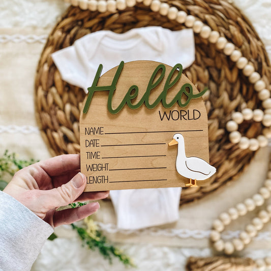 Hello World Birth Stat Sign - Goose