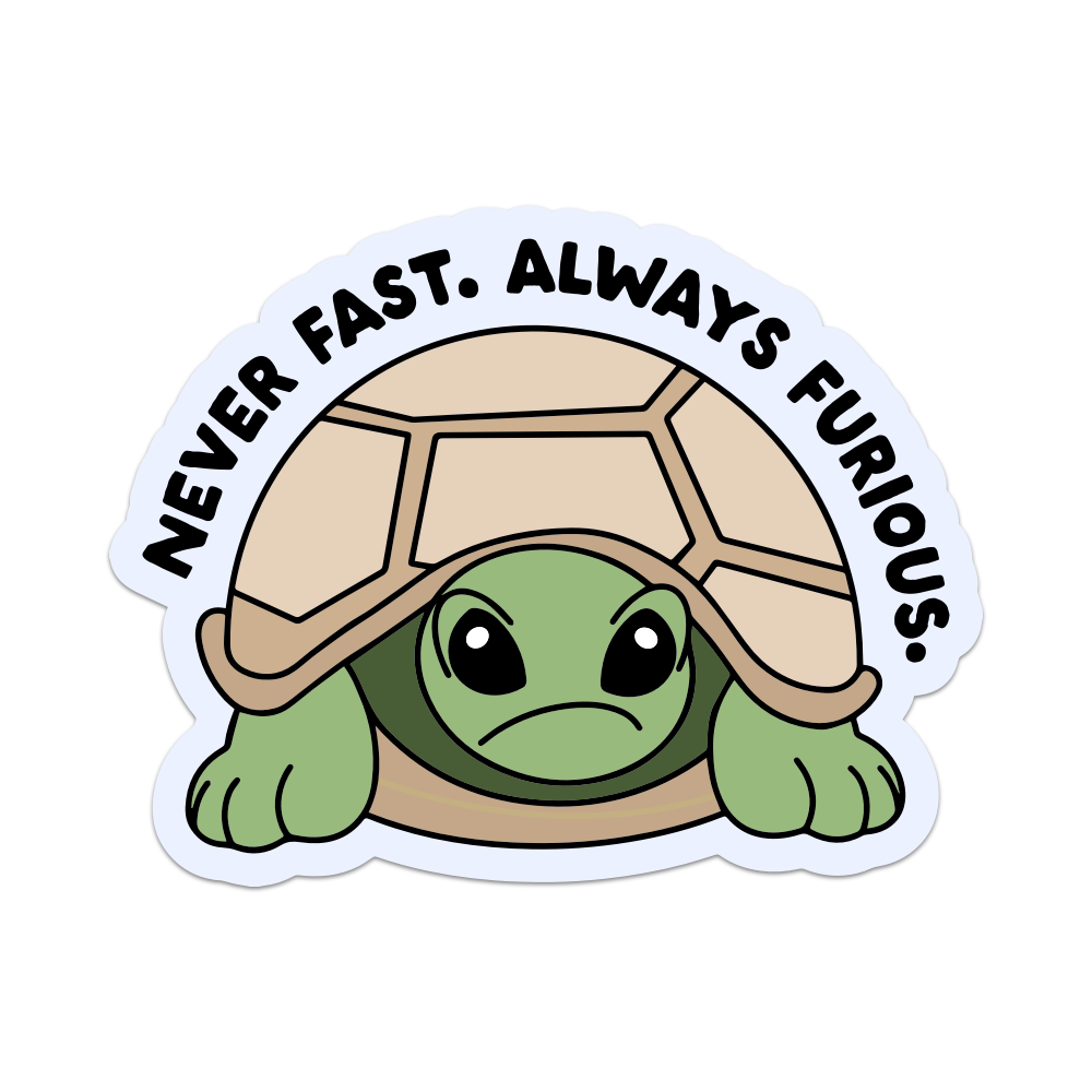 Never Fast Always Furious Vinyl Sticker