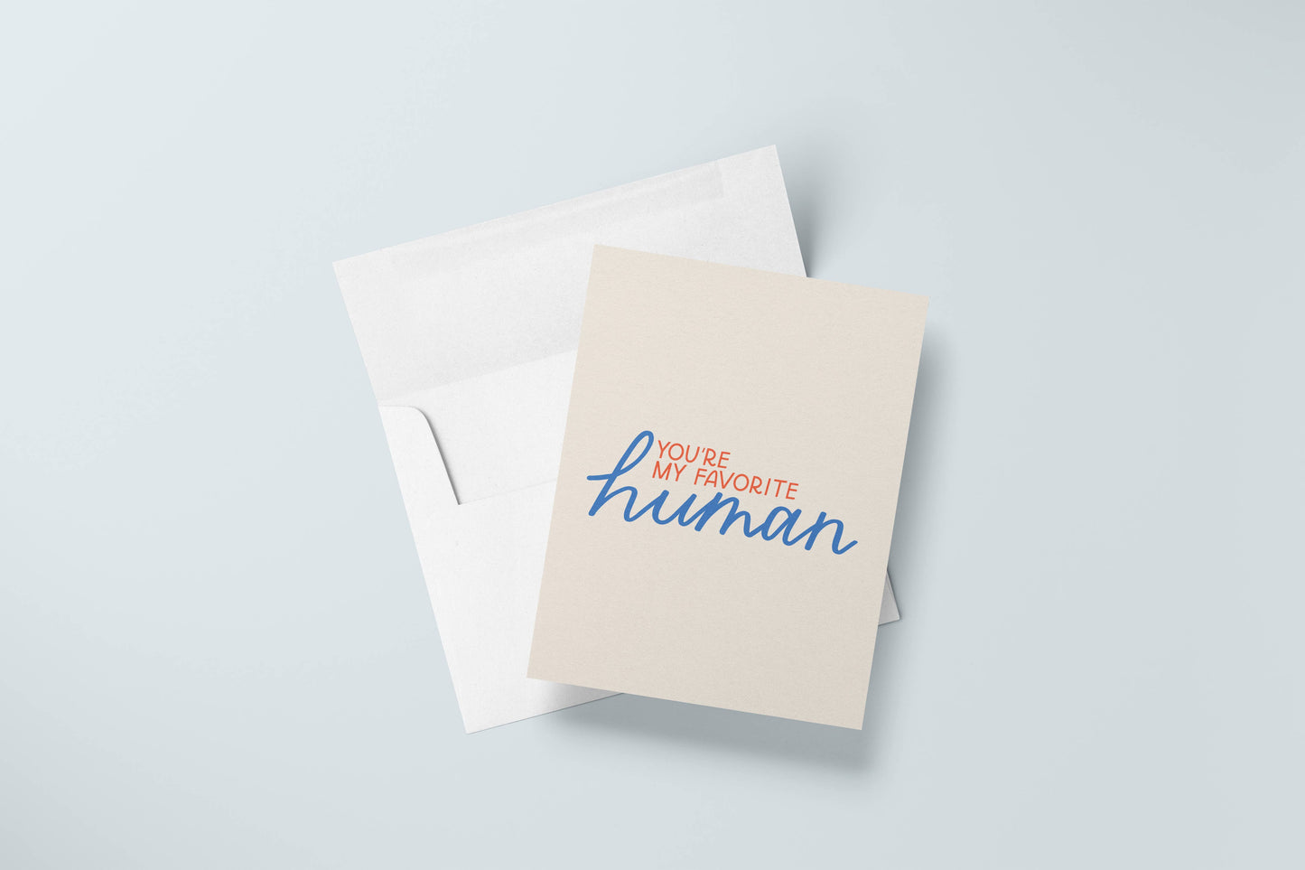 Just Follow Your Art - You're My Favorite Human Card | Love & Friendship Cards