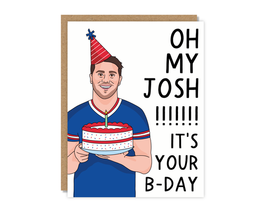 Oh My Josh! It's Your B-Day! Card Buffalo Bills Josh Allen